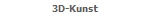 3D-Kunst